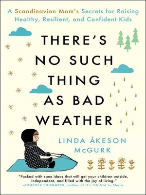 cover image of There's No Such Thing as Bad Weather